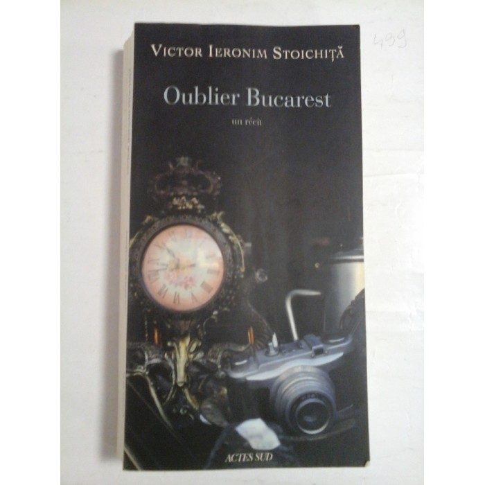 OUBLIER BUCAREST - VICTOR IERONIM STOICHITA